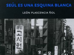El escritor León Plascencia Ñol presenta su libro Seúl es una equina blanca con un espectáculo multidisciplinario.S. NÚÑEZ  /