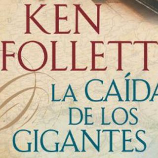 Ken Follet publica ‘La caída de los gigantes’