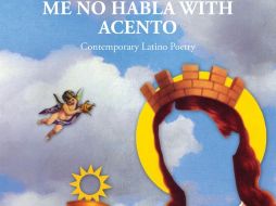 Los poetas incluidos en la antología escriben en español, en inglés o Spanglish. ESPECIAL  /