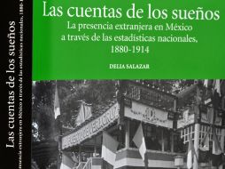 El volumen expone las causas y consecuencias de la presencia extranjera en México. EL UNIVERSAL  /