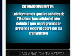 Algunas empresas de televisión de paga han colocado este anuncio en canales de la televisora.  /