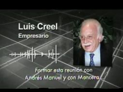 Imagen de Luis Creel, tomada de YouTube, en spot del PRI que alude a una presunta petición de fondos a favor de Lopez Obrador.  /