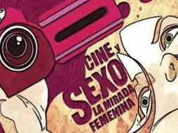 La inauguración de Cine y sexo, la mirada femenina será el 27 de agosto en el Cineforo de la Universidad de Guadalajara. ESPECIAL  /