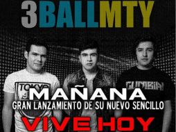 Fotografía tomada de la cuenta de twitter de 3Ball MTY donde anuncian el lanzamiento de ''Vive hoy''. ESPECIAL /