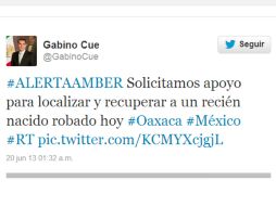 El mandatario estatal solicita apoyo en Teitter para localizar al recién nacido. TOMADA DE @GabinoCue  /
