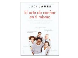 ''El arte de confiar en ti mismo'', establece una guía de asesoría básica para potencializar las capacidades. ESPECIAL /