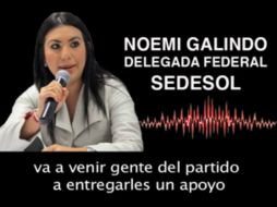 En el audio, la delegada promete apoyos como gasolina, compra de tiempo aire y teléfonos celulares. ESPECIAL /