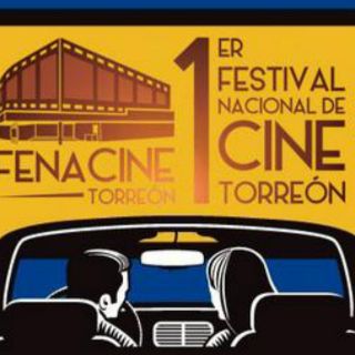 Nace el 1er Festival Nacional de Cine de Torreón