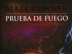 'The Maze Runner 2: Prueba de fuego' es el libro de ficción más vendido de la semana. ESPECIAL / gandhi.com.mx