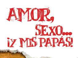 La obra habla de temas delicados por el que pueden pasar las adolescentes. FACEBOOK / Amor, sexo y mis papás