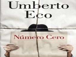 Umberto Eco llega con fuerza con su libro 'Número cero'. ESPECIAL / gandhi.com.mx