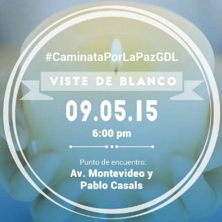 Convocan a ''Caminata por la Paz'' en Guadalajara