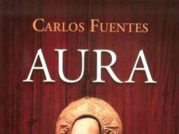 'Aura', de Carlos Fuentes, se encuentra entre los libros más vendidos de la semana. ESPECIAL / gandhi.com.mx