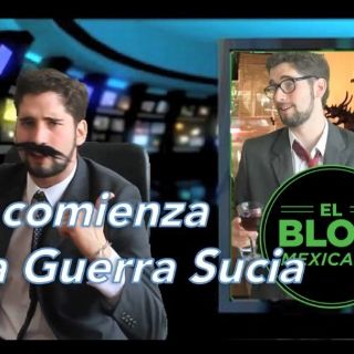 El Blog Mexicano: Comienza la guerra sucia