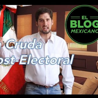 El Blog Mexicano: La cruda post-electoral