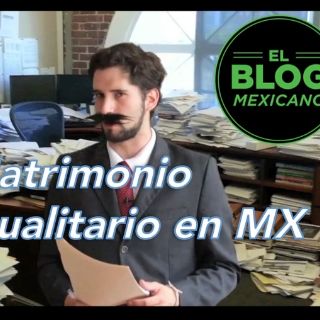 El Blog Mexicano: Matrimonio igualitario en México