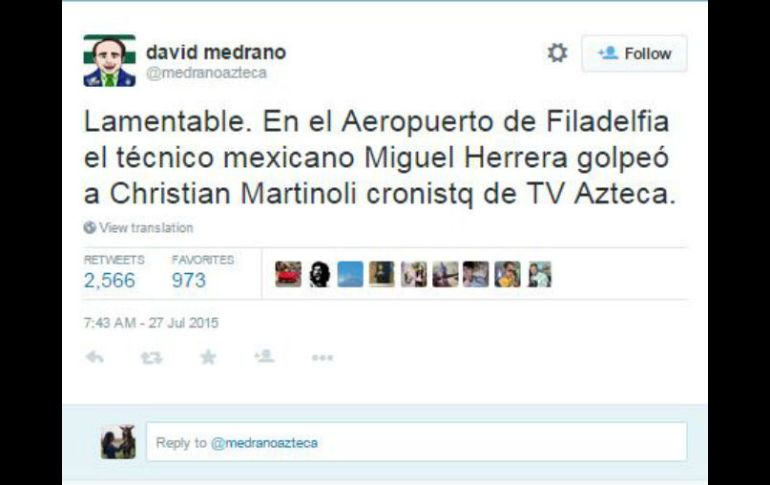 Así lo reporto David Medrano en su cuenta de Twitter TWITTER / @MedranoAzteca