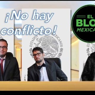 El Blog Mexicano: ¡No hay conflicto!