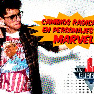 La Guarida: Cinco cambios radicales a personajes de Marvel