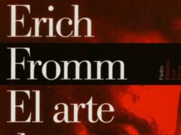 'El arte de amar' de Erich Fromm es uno de los libros de no ficción más vendidos de la semana. ESPECIAL / gandhi.com.mx