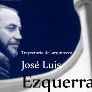Bellas Artes reconoce labor del arquitecto José Luis Ezquerra