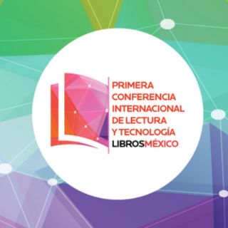 Conaculta alista Primera Conferencia de Lectura y Tecnología