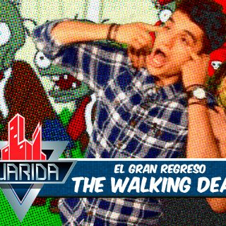La Guarida: 'The Walking Dead' y su regreso triunfal