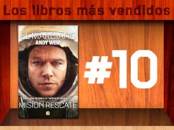 'El Marciano' de Andy Weir regresa a los primeros 10 lugares. ESPECIAL /