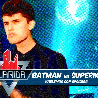 La Guarida: Todas las curiosidades en 'Batman vs Superman'