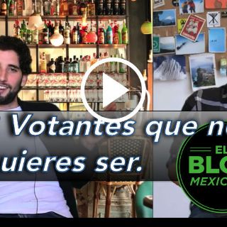El Blog Mexicano: Tres votantes que no quieres ser