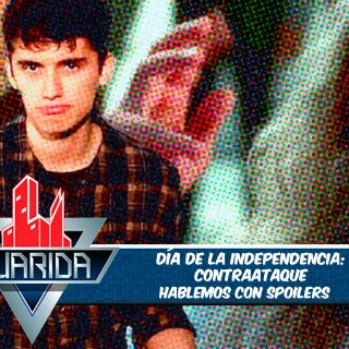 La Guarida: Lo que no fue 'Día de la Independencia: Contraataque'