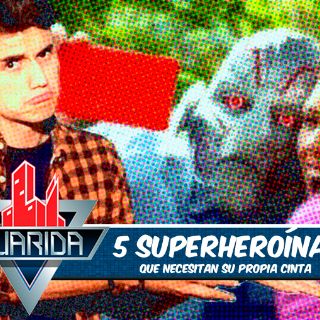 La Guarida: Cinco superheroínas que necesitan su propia película