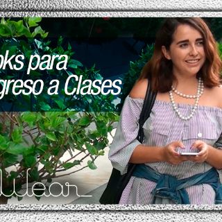 I Wear: Looks para el regreso a clases