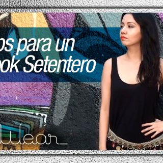 I Wear: Tips para looks setenteros