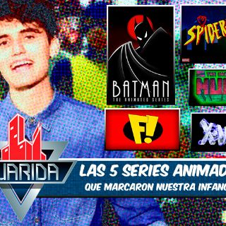 La Guarida: Las cinco series animadas que marcaron nuestra infancia