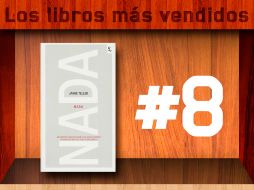 El libro de Janne Teller se encuentra entre las obras con más ventas de esta semana. ESPECIAL /