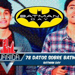 La Guarida: 78 datos sobre Batman en su 78 aniversario