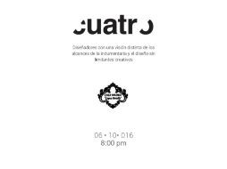 'Cuatro', busca impulsar a jóvenes con la presentación de prendas y el empuje en el mercado. ESPECIAL /