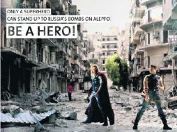 A falta de apoyo de los ciudadanos del mundo, los habitantes de Alepo esperan la llegada de uno o más superhéroes. ESPECIAL /