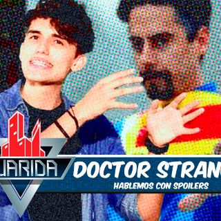 La Guarida: Lo bueno y lo malo de 'Doctor Strange'