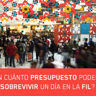 Intentamos sobrevivir un día en la FIL con bajo presupuesto