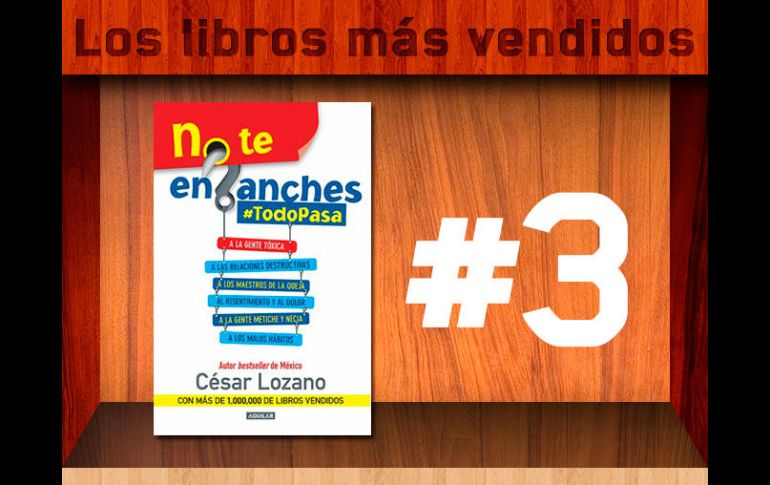 El libro de César Lozano se encuentra entre los más vendidos. ESPECIAL /