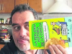 Antonio Garci. En su nuevo libro aborda de forma graciosa los mitos y leyendas que existen sobre la comida. ESPECIAL / CORTESÍA PLANETA