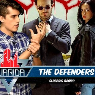 La Guarida: Glosario para entender 'The Defenders'