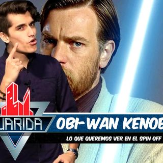 La Guarida: Lo que podríamos ver en el spin off de ‘Obi-Wan Kenobi’