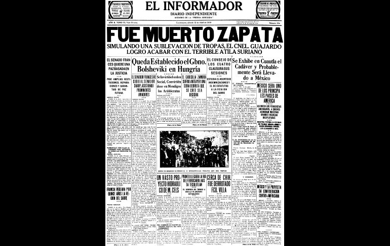 1919: Emiliano Zapata, ícono campesino de la “Tierra y Libertad”, fue asesinado en Chinameca.