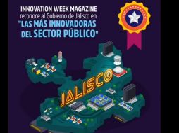 El Gobierno de Jalisco recibió reconocimientos por 10 proyectos de innovación por parte de la revista Innovation Week. TWITTER / @AristotelesSD