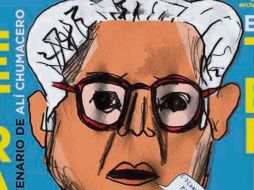 Póster. Rinde homenaje a Alí Chumacero. ESPECIAL