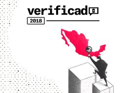 A través de #Verificado2018 se revisará la información que circula en internet y redes sociales para aclarar si es cierta o falsa. ESPECIAL