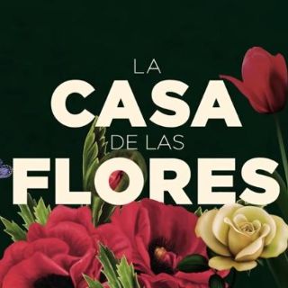 Netflix lanza tráiler de su nueva serie original "La casa de las flores"